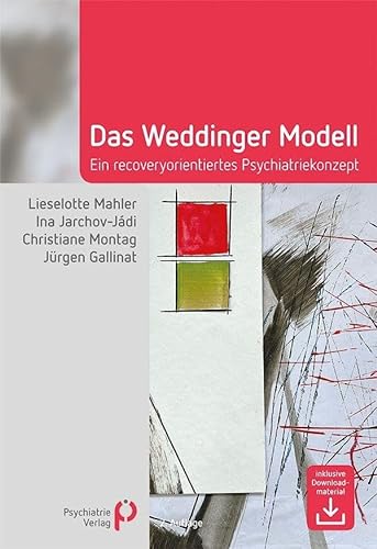 Das Weddinger Modell: Ein recoveryorientiertes Psychiatriekonzept (Fachwissen) von Psychiatrie Verlag